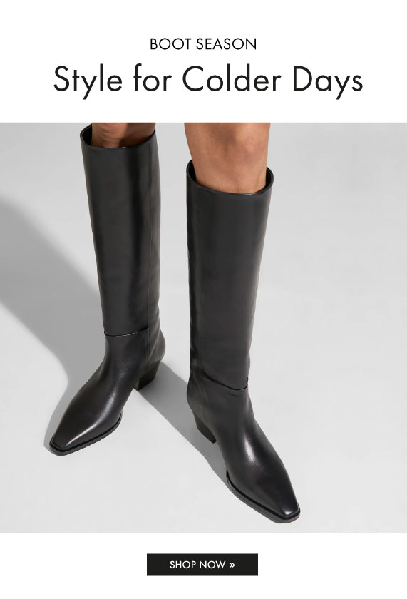 BOOT SEASON - STYLE FOR COLDER DAYS